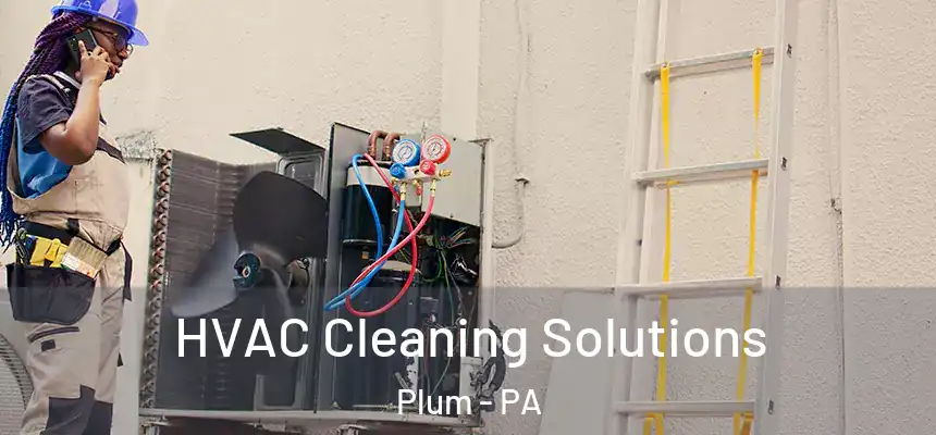  HVAC Cleaning Solutions Plum - PA