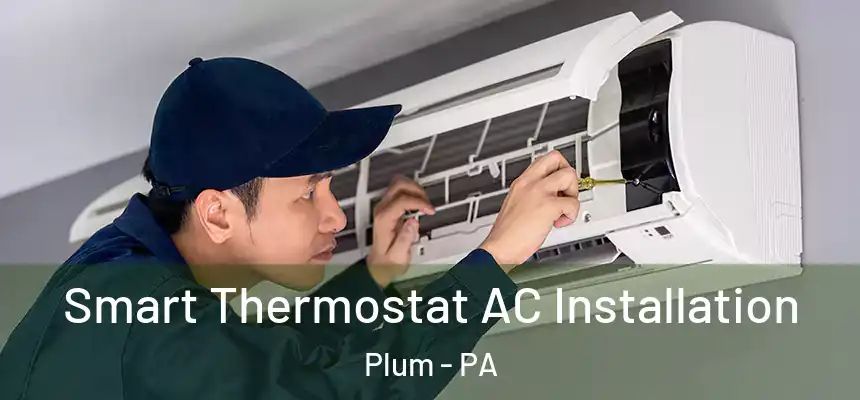  Smart Thermostat AC Installation Plum - PA